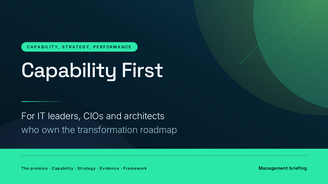 Capability First: IT Capability and Innovation (48 Slides) preview